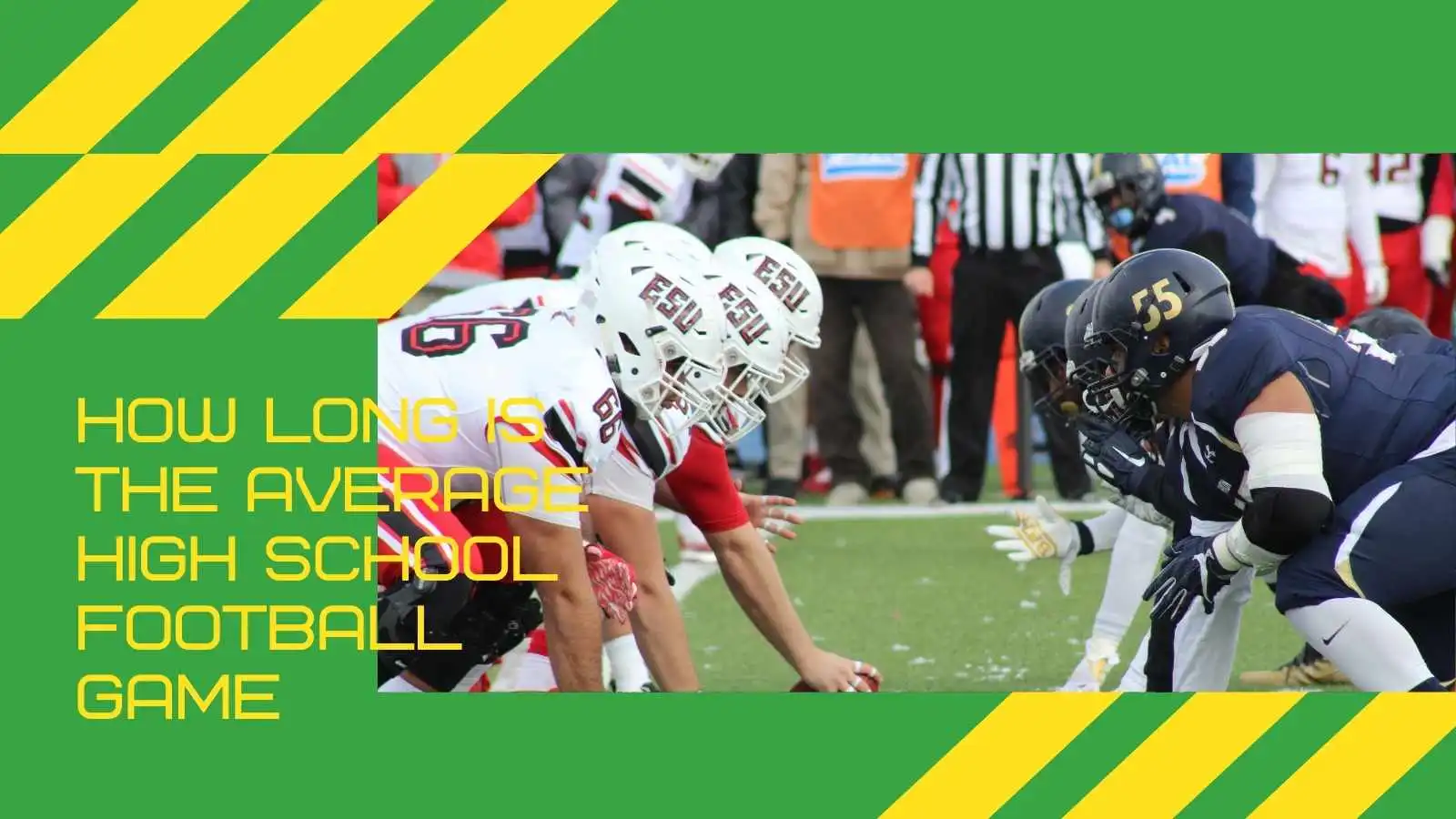 how long is a high school football game usually？ get the real answer