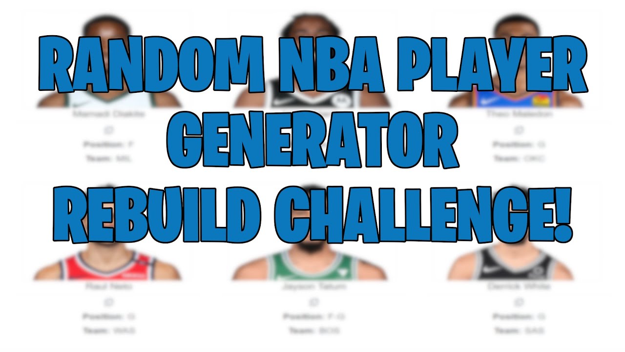 Where to find a good random player generator nba？ Top sites revealed!